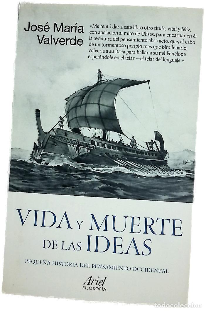 Libros: Vida y muerte de las ideas : peque&ntilde;a historia del pensamiento occidental
