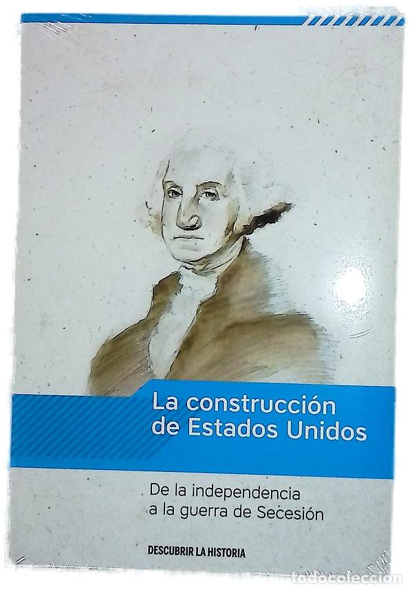 Libros: La construcci&oacute;n de Estados Unidos : de la independencia a la Guerra de Secesi&oacute;n