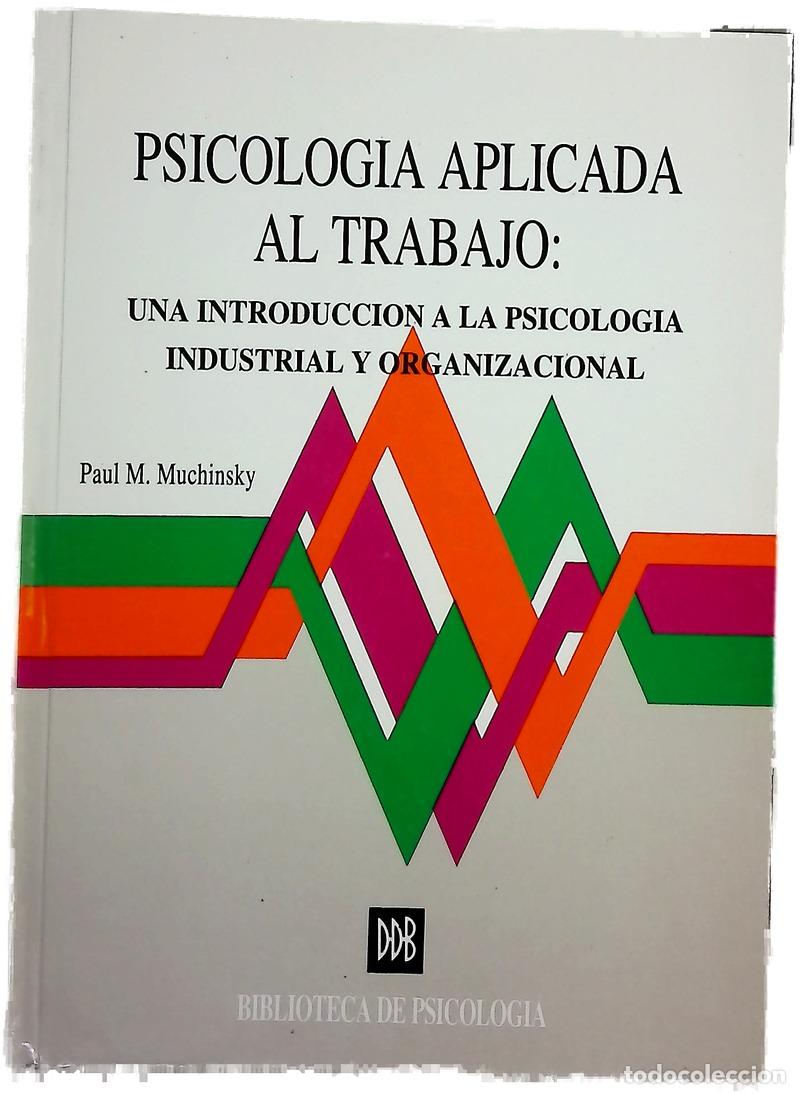 Libros: Psicolog&iacute;a aplicada al trabajo una introducci&oacute;n a la psicolog&iacute;a industrial y organizacional