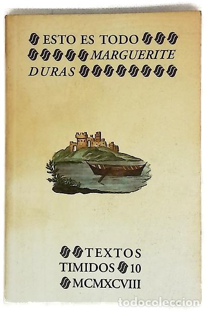 Libros: Esto es todo - Duras, Marguerite