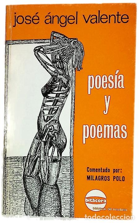 Libros: Poes&iacute;a y poemas - Valente, Jos&eacute; &Aacute;ngel