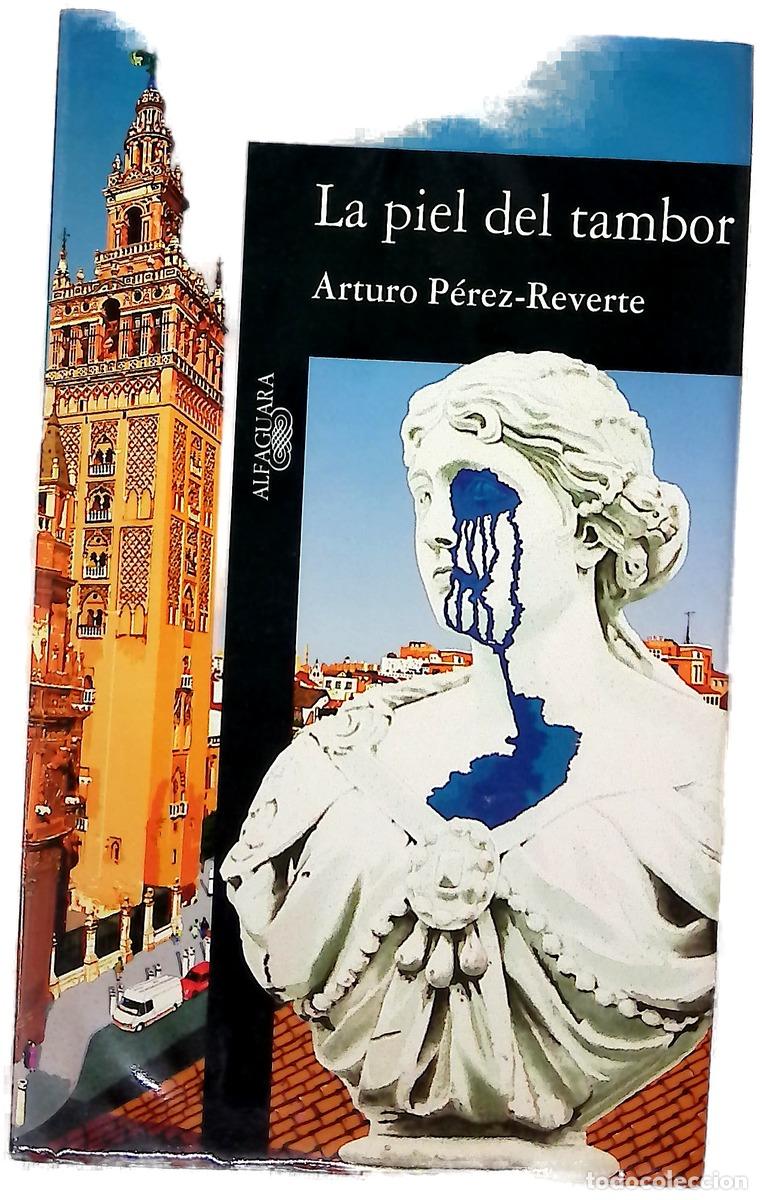 Livros em segunda m&atilde;o: La piel del tambor - P&eacute;rez-Reverte, Arturo