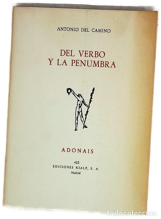 Livros em segunda m&atilde;o: Del verbo y La penumbra - Camino, Antonio del