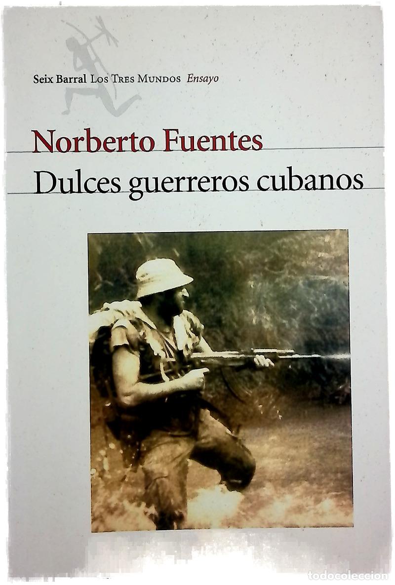 Libros: Dulces guerreros cubanos - Fuentes, Norberto