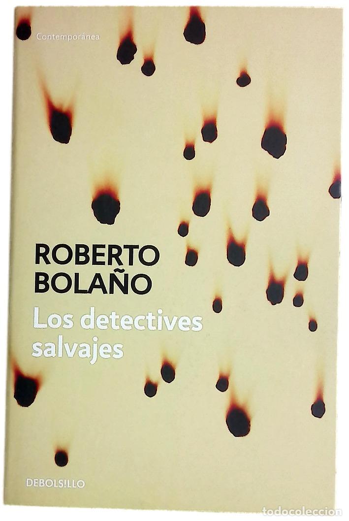 Libros: Los detectives salvajes - Bola&ntilde;o, Roberto