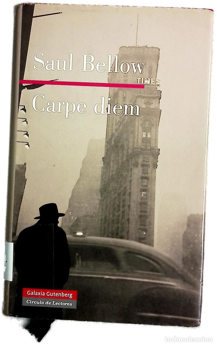 Libros: Carpe diem - Bellow, Saul