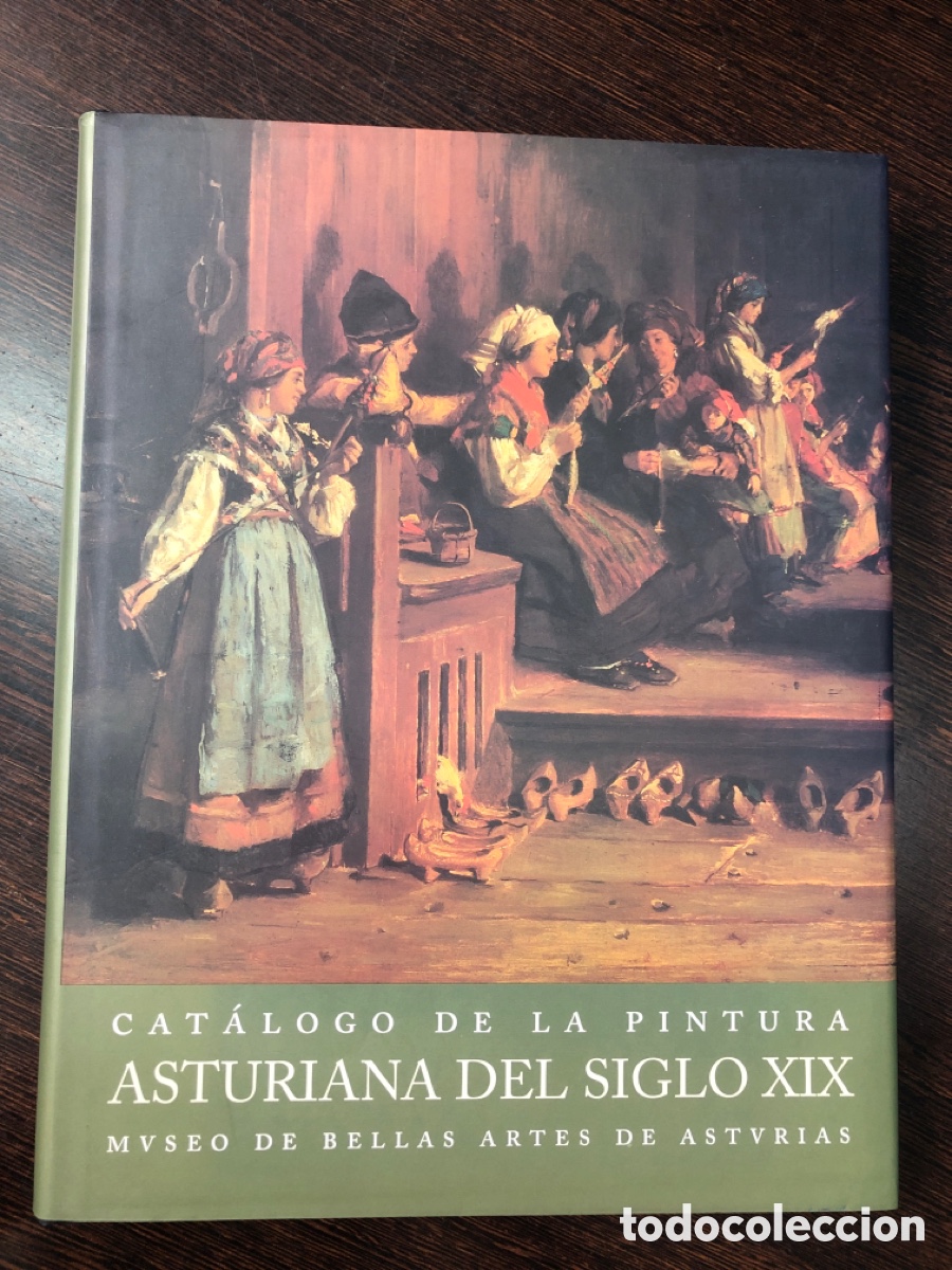 Libros: CATALOGO DE LA PINTURA ASTURIANA DEL SIGLO XIX MUSEO DE BELLAS ARTES DE ASTURIAS