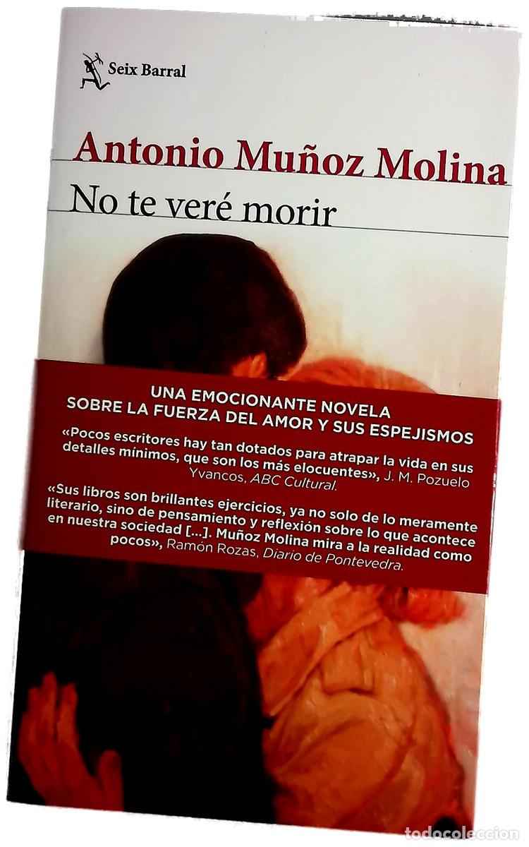 Libros: No te ver&eacute; morir - Mu&ntilde;oz Molina, Antonio
