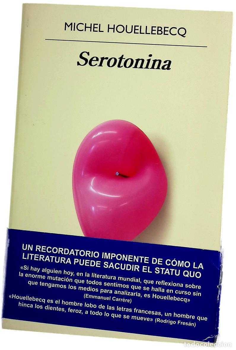 Libros: Serotonina - Houellebecq, Michel; Zulaika, Jaime