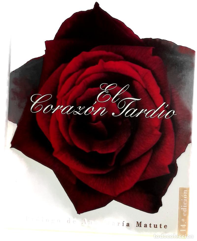 Libros: El coraz&oacute;n tard&iacute;o - Gala, Antonio