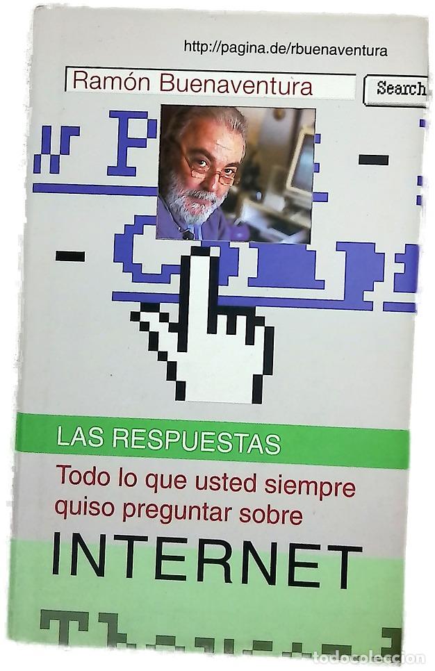 Libri di seconda mano: Las respuestas todo lo que usted siempre quiso preguntar sobre Internet