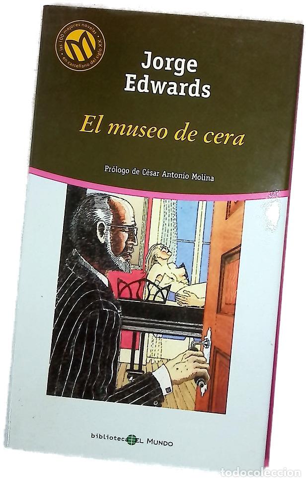 Libri di seconda mano: El museo de cera - Edwards, Jorge