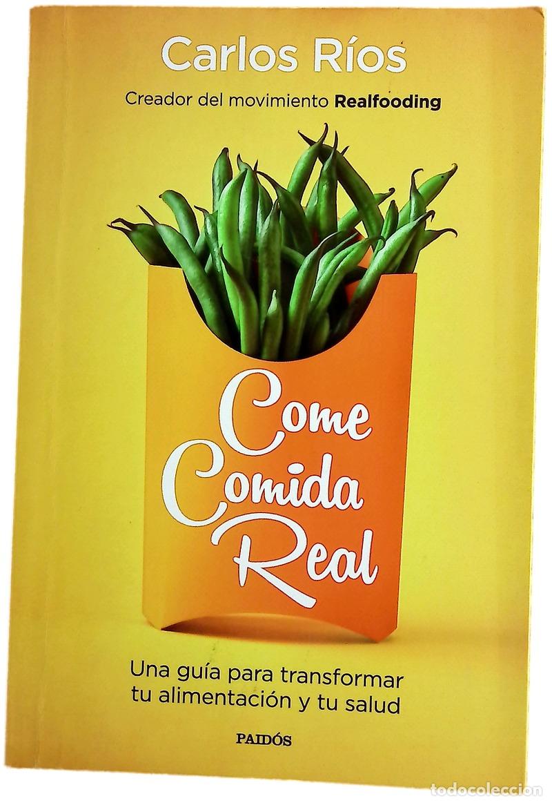 Libri di seconda mano: Come comida real : una gu&iacute;a para transformar tu alimentaci&oacute;n y tu salud