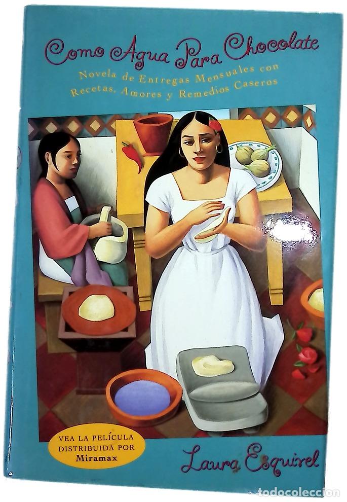 Libros: Como agua para chocolate - Laura Esquivel