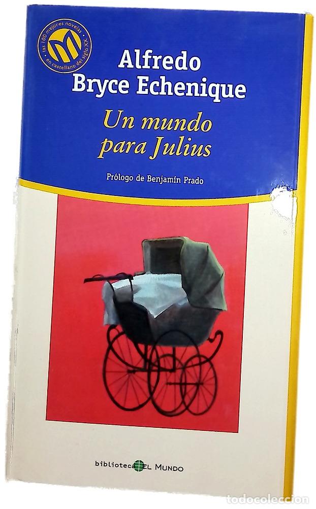 Libros: Un mundo para Julius - Bryce Echenique, Alfredo