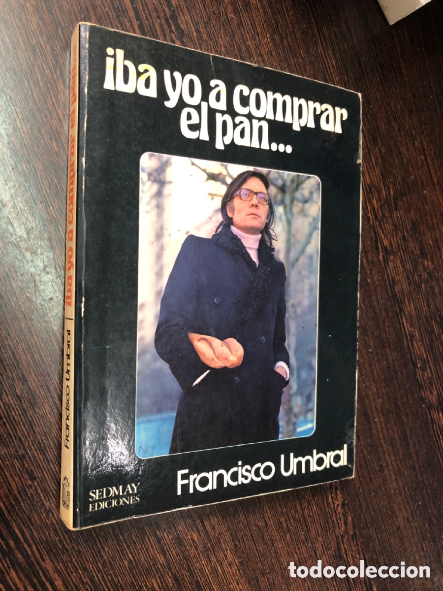 IBA YO A COMPRAR EL PAN FRANCISCO UMBRAL SEDMAY EDICIONES
