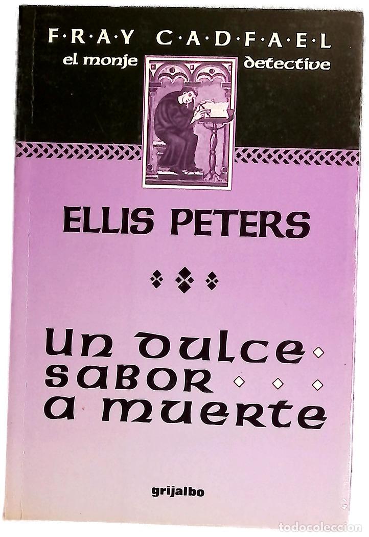 Libros: Un dulce sabor a muerte - Peters, Ellis; Menini, Mar&iacute;a Antonia