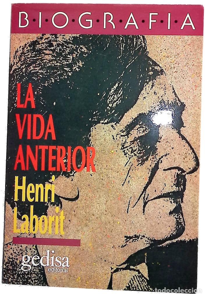 Libros: La vida anterior - Laborit, Henri