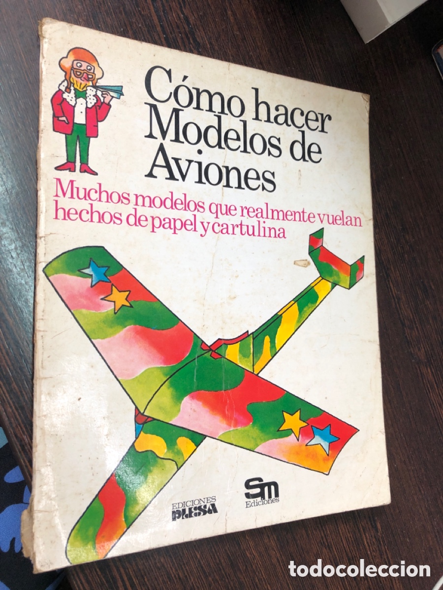 COMO HACER MODELOS DE AVIONES SM EDICIONES