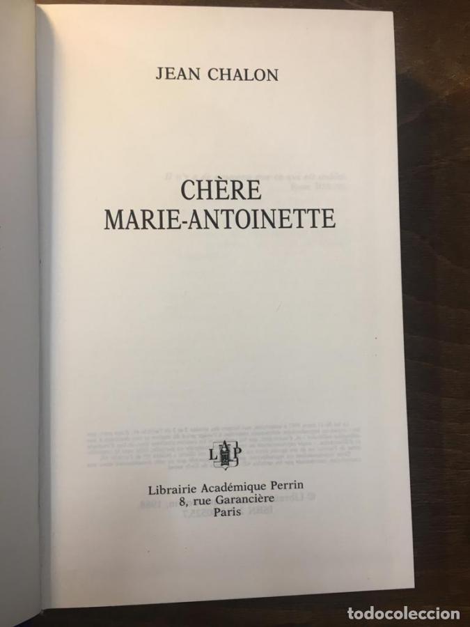 Libros: Chere Marie-Antoinette. - Chalon, Jean. - Foto 2