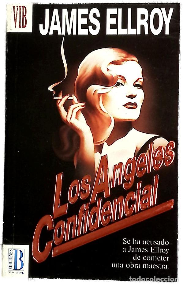 Libros: Los &Aacute;ngeles confidencial - Ellroy, James; Gardini, Carlos