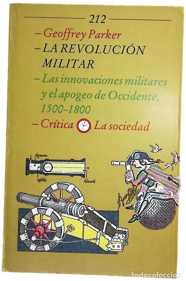 Libros: La revoluci&oacute;n militar, las innovaciones militares y el apogeo de Occidente, 1500-1800