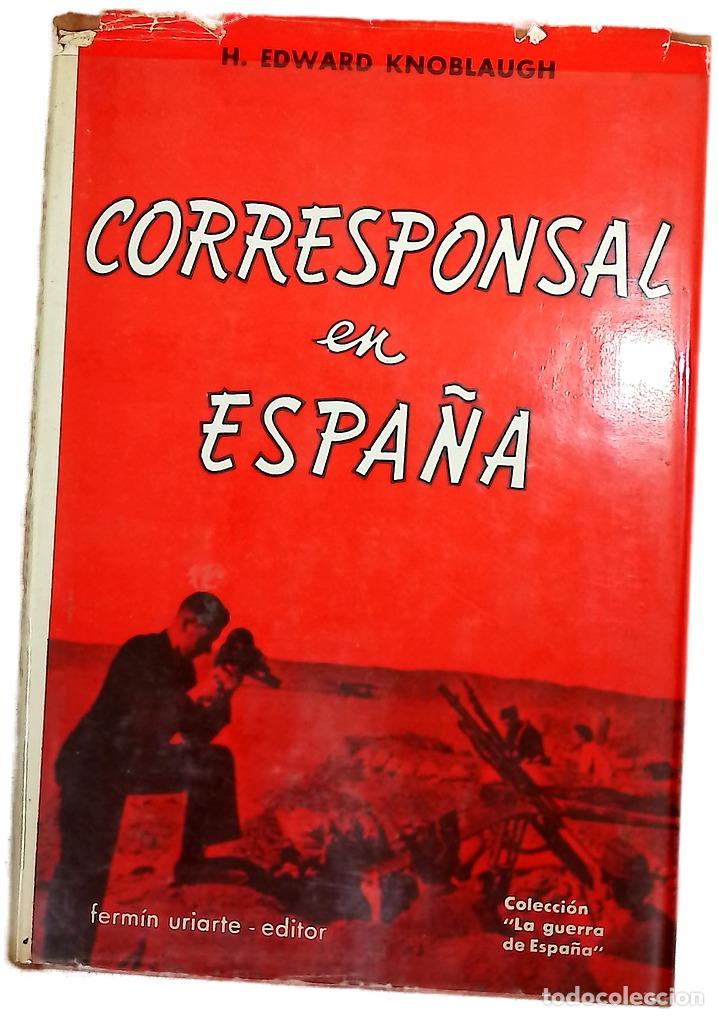 Libros: Corresponsal en Espa&ntilde;a - Knoblaugh, Edward