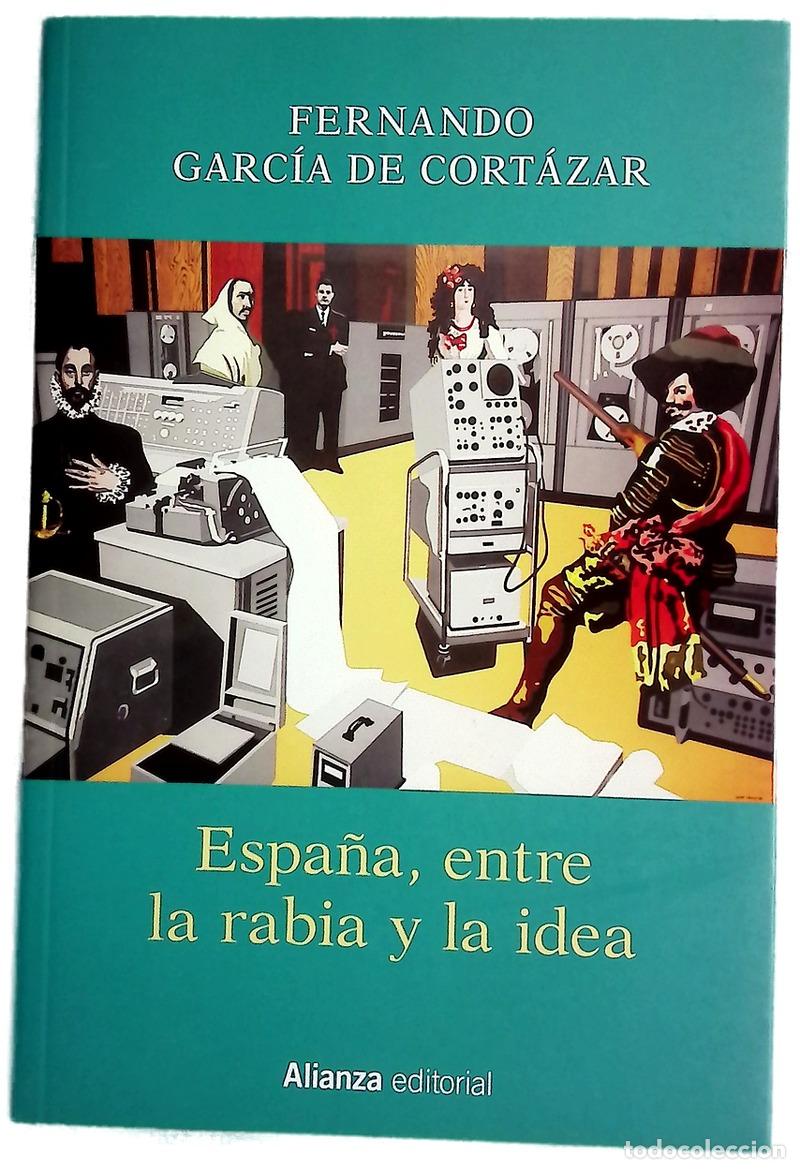 Libros: Espa&ntilde;a, entre la rabia y la idea