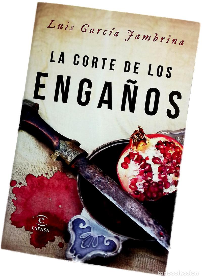 Libros: La corte de los enga&ntilde;os - Garc&iacute;a Jambrina, Luis