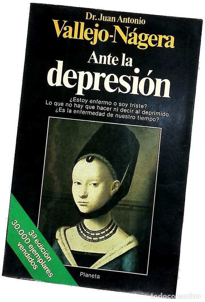 Libros: Ante la depresi&oacute;n - Vallejo-N&aacute;gera, Juan Antonio