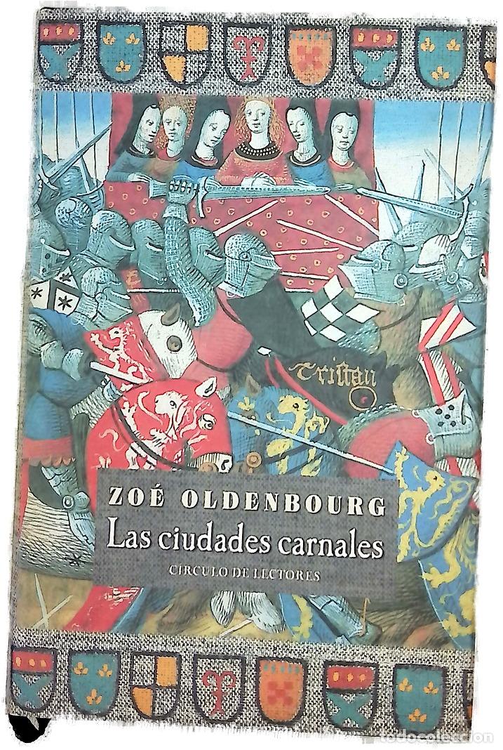 Livres: Las ciudades carnales - Oldenbourg, Zo&eacute;
