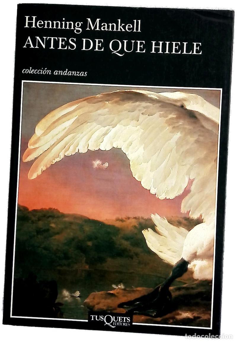 Libros: Antes de que hiele - Mankell, Henning