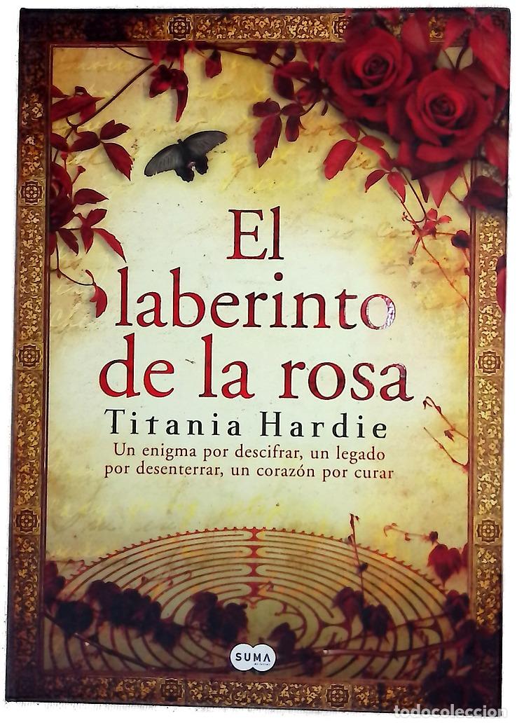 Libros: El laberinto de la rosa un enigma por descifrar, un legado por desenterrar, un coraz&oacute;n por curar