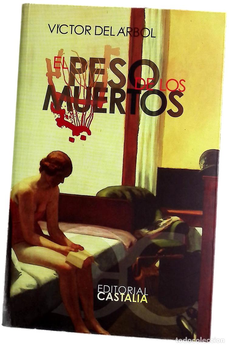 Libros: El peso de los muertos - &Aacute;rbol, V&iacute;ctor del