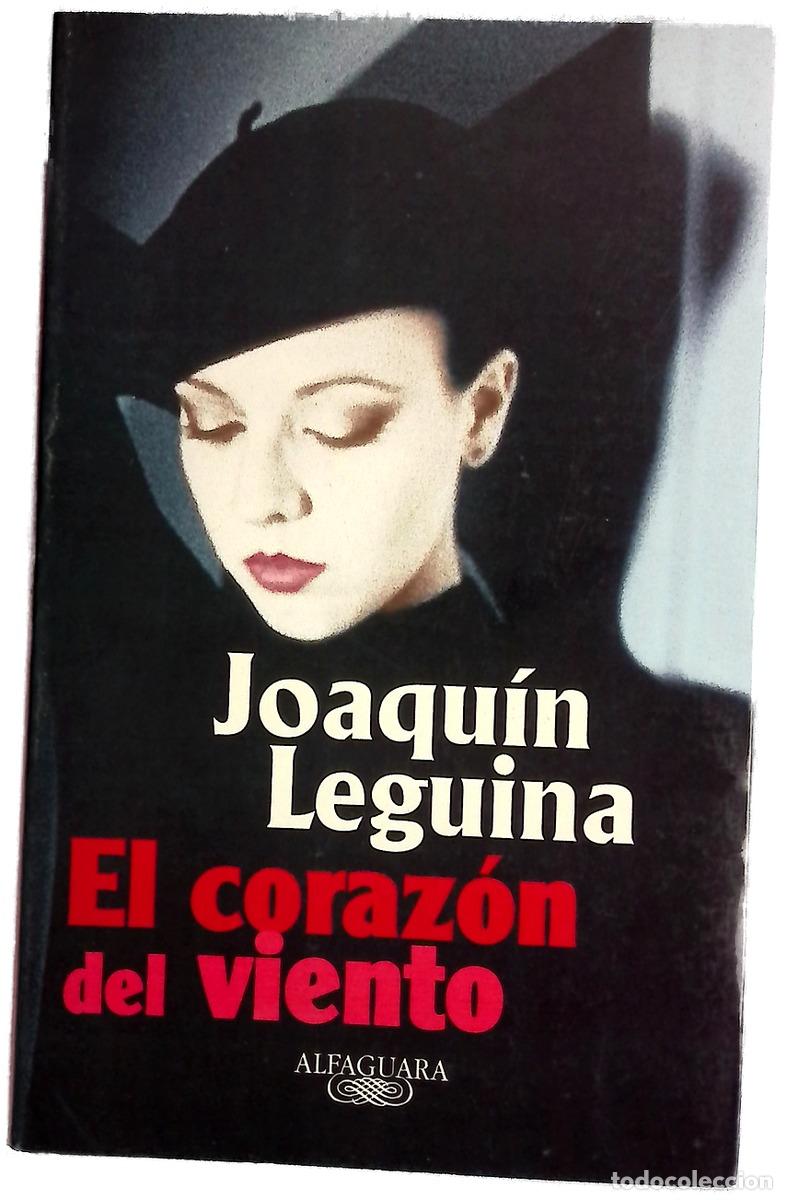 Libri di seconda mano: El coraz&oacute;n del viento - Leguina, Joaqu&iacute;n