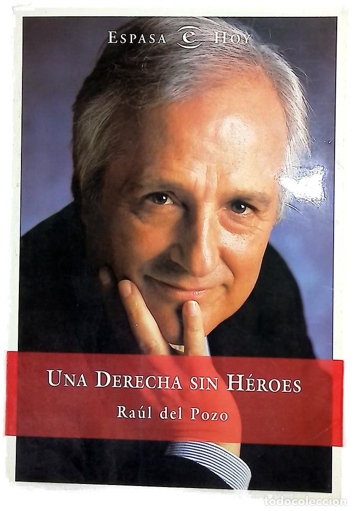 Livros em segunda m&atilde;o: Una derecha sin h&eacute;roes - Pozo, Ra&uacute;l del