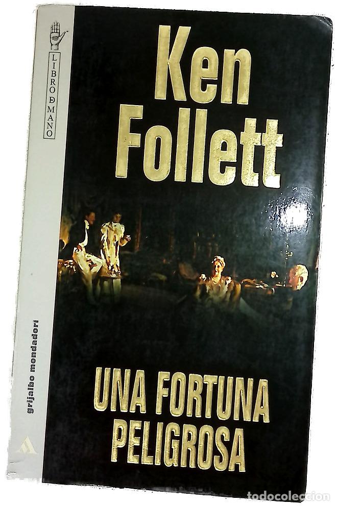 Livros em segunda m&atilde;o: Una fortuna peligrosa - Follett, Ken
