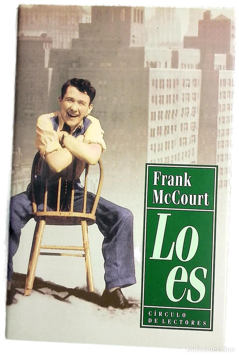 books: Lo es - McCourt, Frank - C&iacute;rculo de Lectores