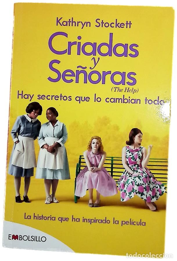 Libros: Criadas y se&ntilde;oras = The help : hay secretos que lo cambian todo