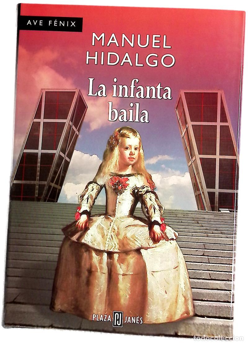 Libros: La infanta baila - Hidalgo, Manuel