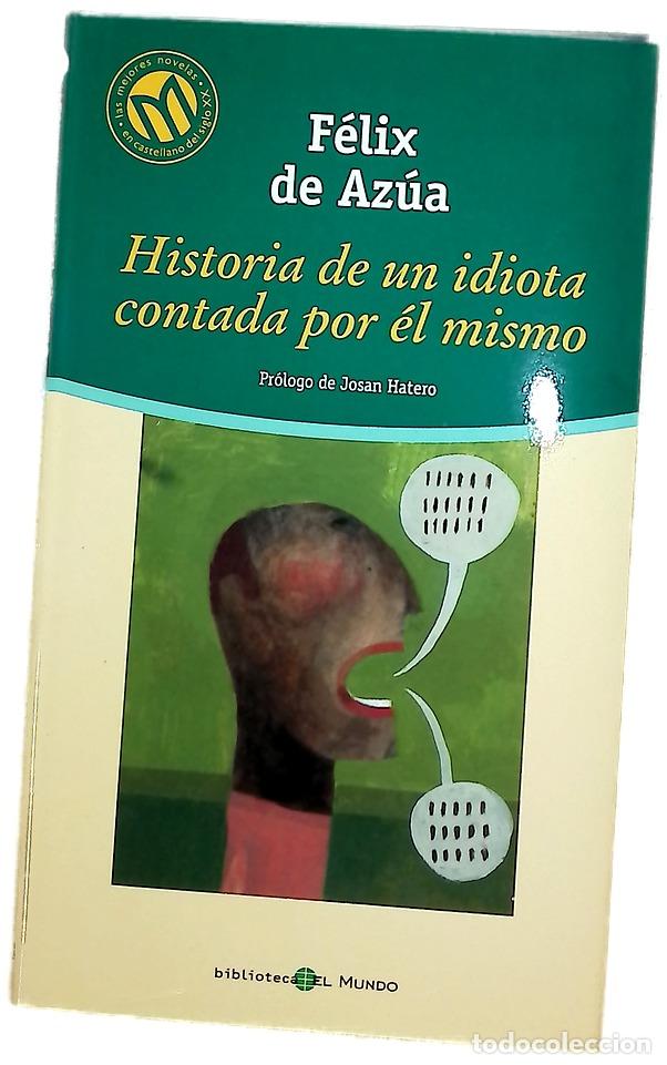 Libros: Historia de un idiota contada por &eacute;l mismo
