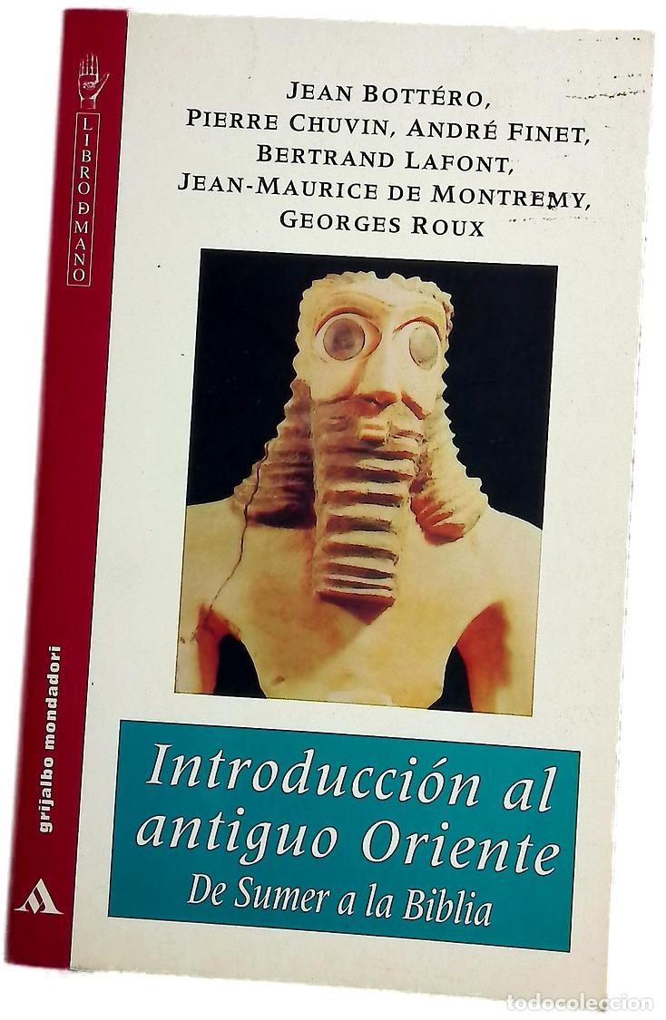 Libros: Introducci&oacute;n al antiguo Oriente de Sumer a la Biblia