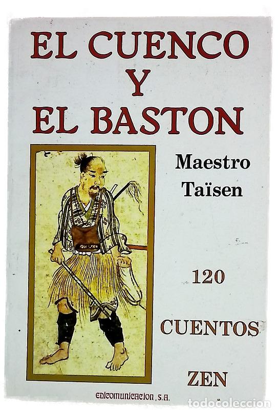 Libros: El cuenco y el bast&oacute;n 120 cuentos Zen