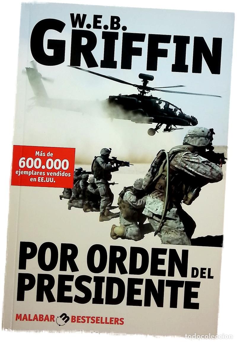 Libros: Por orden del presidente - Griffin, W. E. B