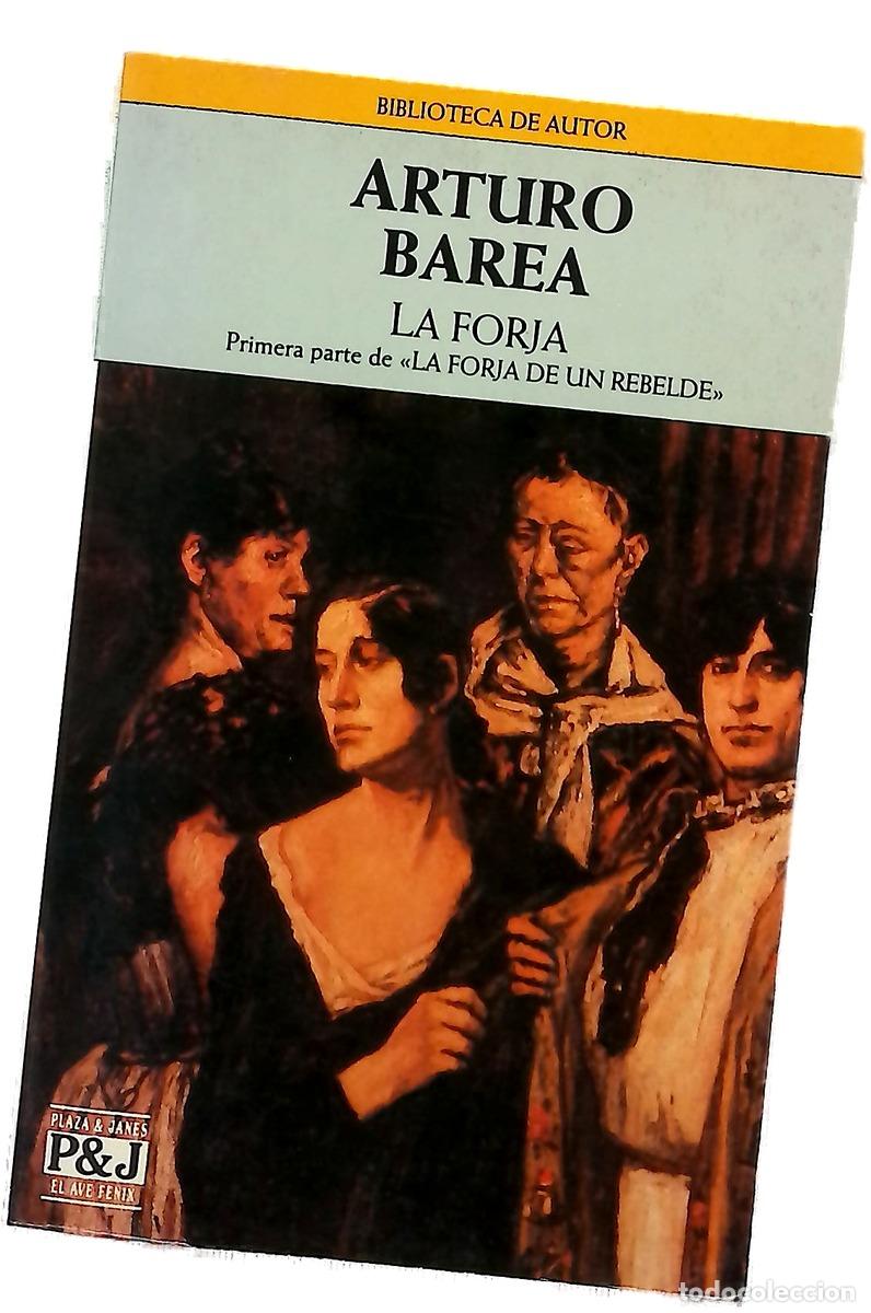 Libros: La forja - Barea, Arturo - Plaza & Jan&eacute;s