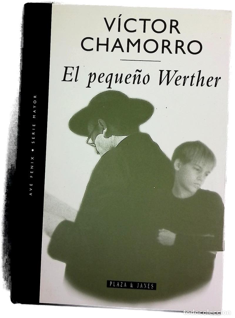 Libros: El peque&ntilde;o Werther - Chamorro, V&iacute;ctor