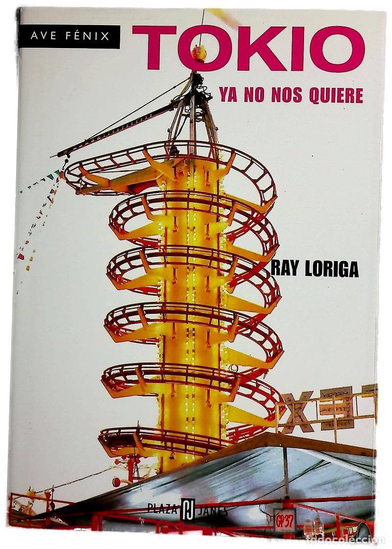 Libros: Tokio ya no nos quiere - Loriga, Ray