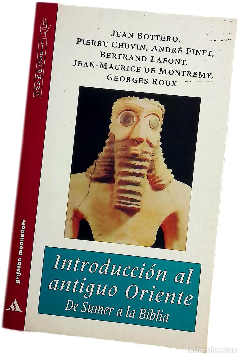 Libros: Introducci&oacute;n al antiguo Oriente de Sumer a la Biblia
