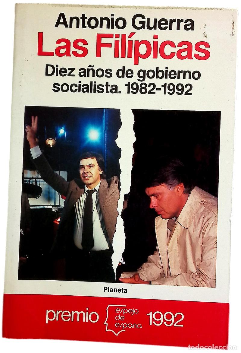 Libros: Las fil&iacute;picas diez a&ntilde;os de gobierno socialista, 1982-1992