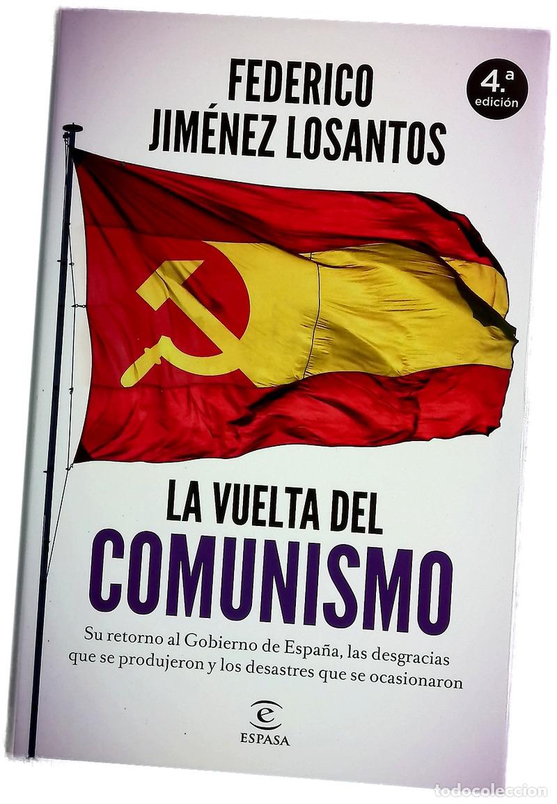 Libros: La vuelta del comunismo : su llegada al Gobierno de Espa&ntilde;a, las desgracias que se produjeron y lo...